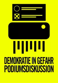 Podiumsdiskussion - Demokratie in Gefahr plakat